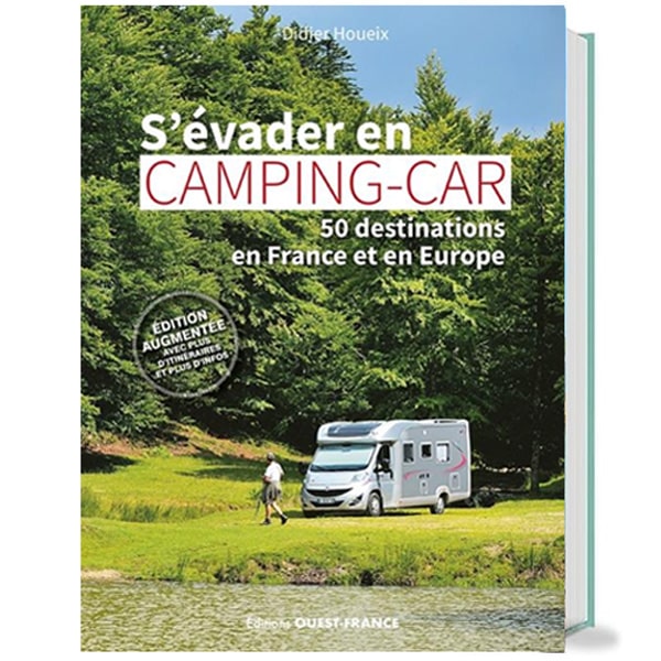 Livre s'évader en camping-car : 50 destinations en France et en Europe