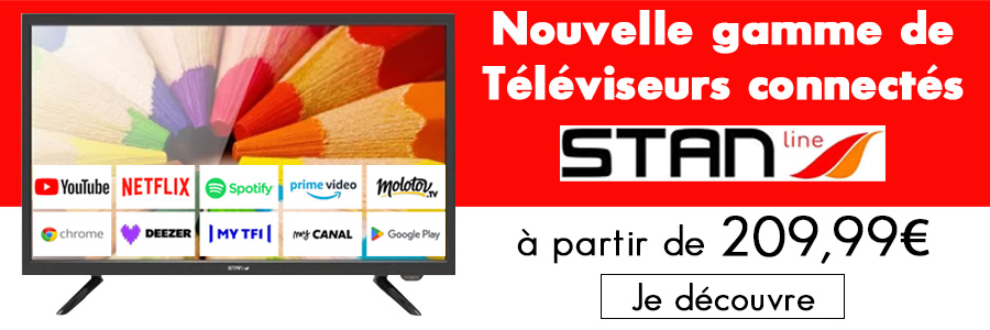 Nouvelle gamme de tv connectées Stanline