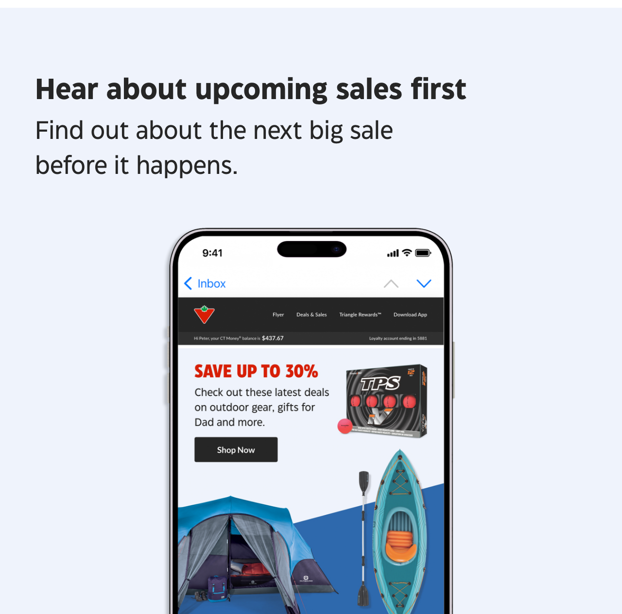 Hear about upcoming sales first. Find out about the next big sale before it happens.