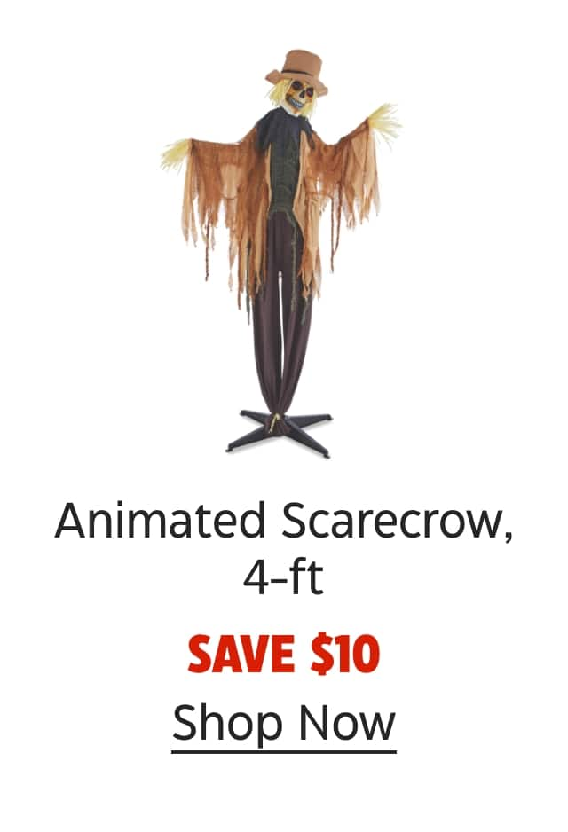 Animated Scarecrow, 4-ft. Save $10. Shop Now.