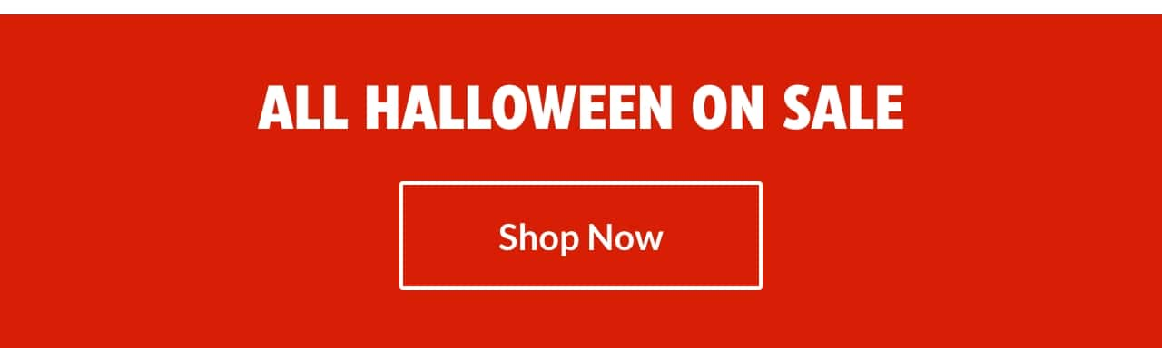 All Halloween on sale. Shop now.