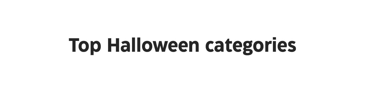 Top Halloween categories.