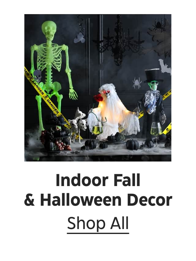 Indoor Fall & Halloween Decor. Shop All.