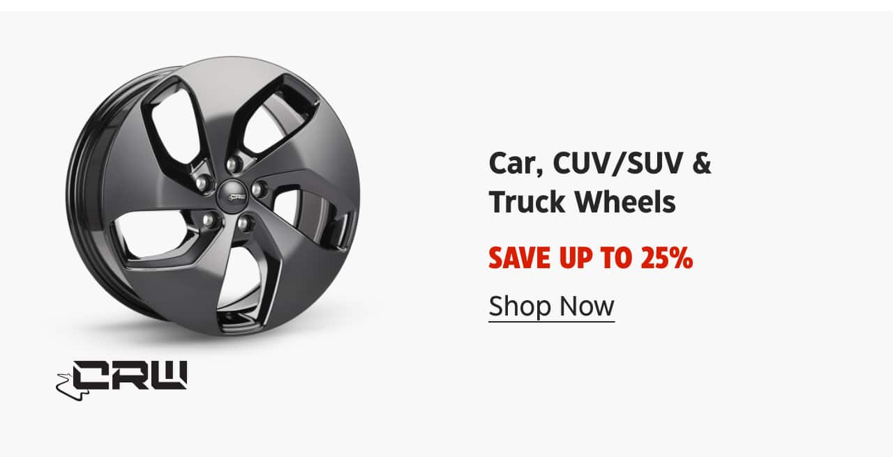 CRW. Car, CUV/SUV & Truck Wheels. Save up to 25%. Shop Now.