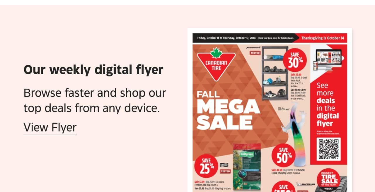 Our weekly digital flyer. Browse faster and shop our top deals from any device. View Flyer.