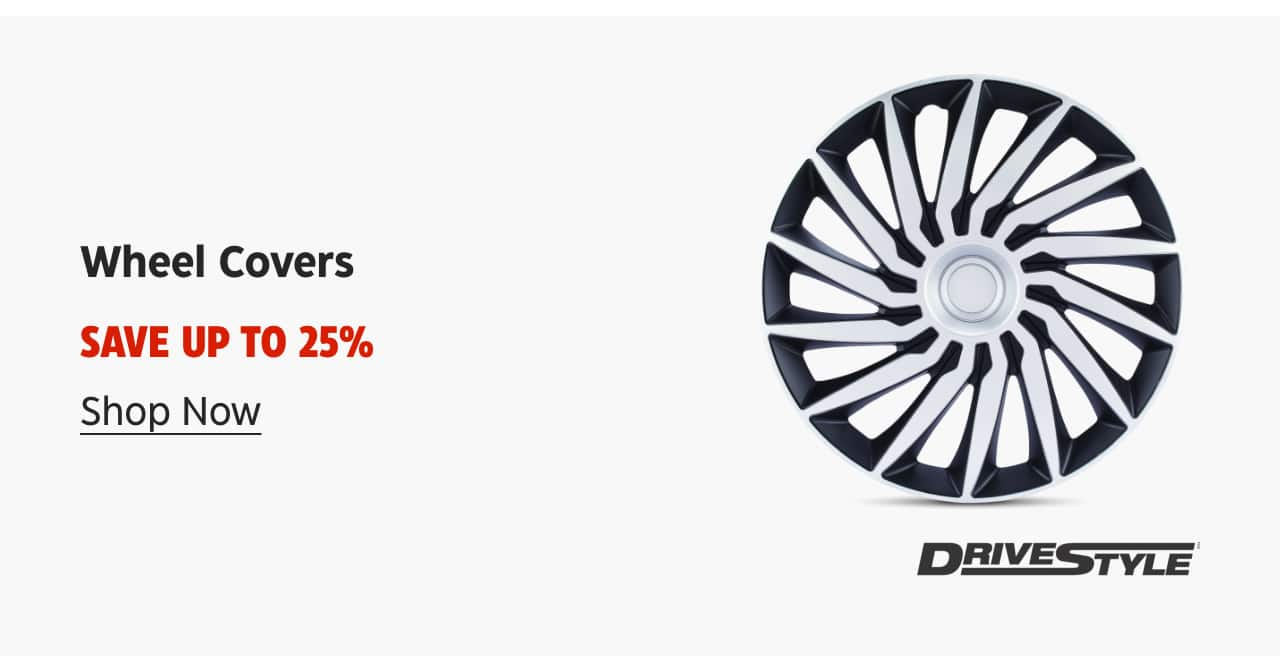 Wheel Covers. Save up to 25%. Shop Now. DriveStyle.