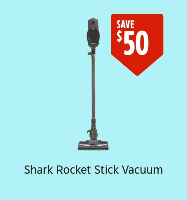 Save $50. Shark Rocket Stick Vacuum.