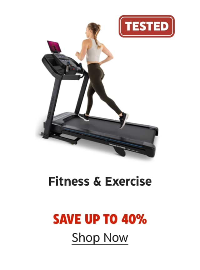 TESTED. Fitness & Exercise. Save up to 40%. Shop Now.