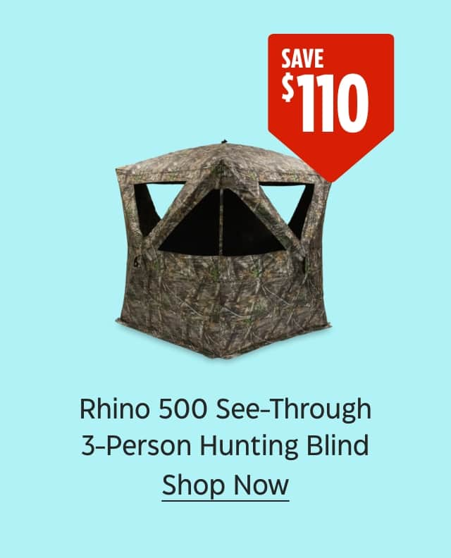 Save $110. Rhino 500 See-Through 3-Person Hunting Blind. Shop Now.