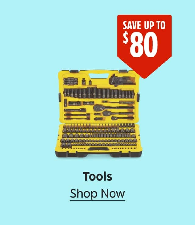 Save up to $80. Tools. Shop Now.