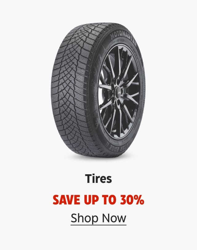 Tires. Save up to 30%. Shop Now.