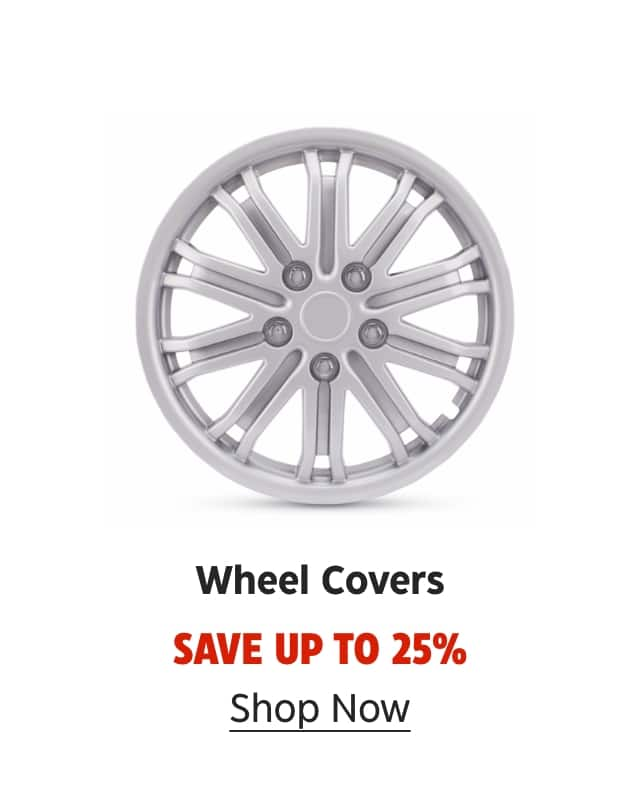 Wheel Covers. Save up to 25%. Shop Now.