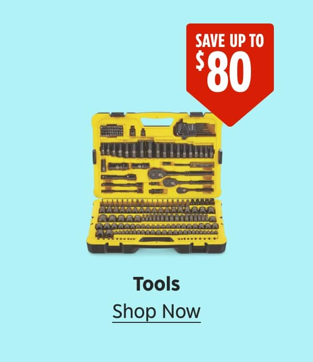 Save up to $80. Tools. Shop Now.