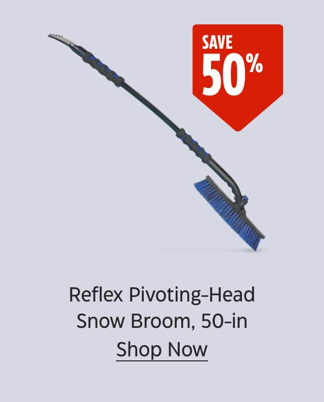 Save 50%. Reflex Pivoting-Head Snow Broom, 50-inch. Shop Now.