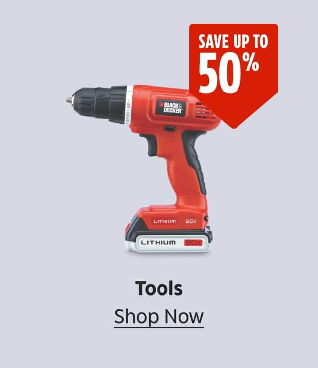 Save up to 50%. Tools. Shop Now.