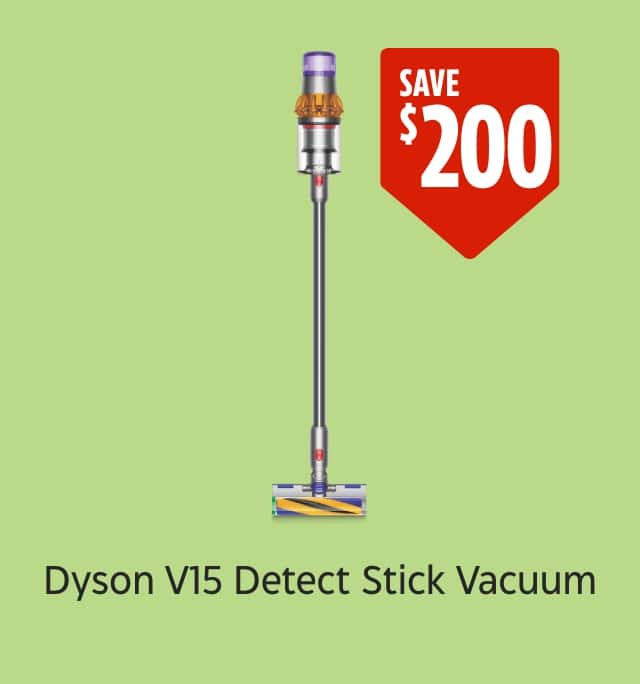 Save $200. Dyson V15 Detect Stick Vacuum.