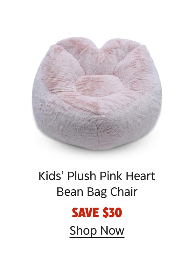 Kids' Plush Pink Heart Bean Bag Chair. Save $30. Shop Now.