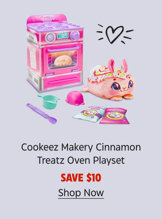 Cookeez Makery Cinnamon Treatz Oven Playset. Save $10. Shop Now.