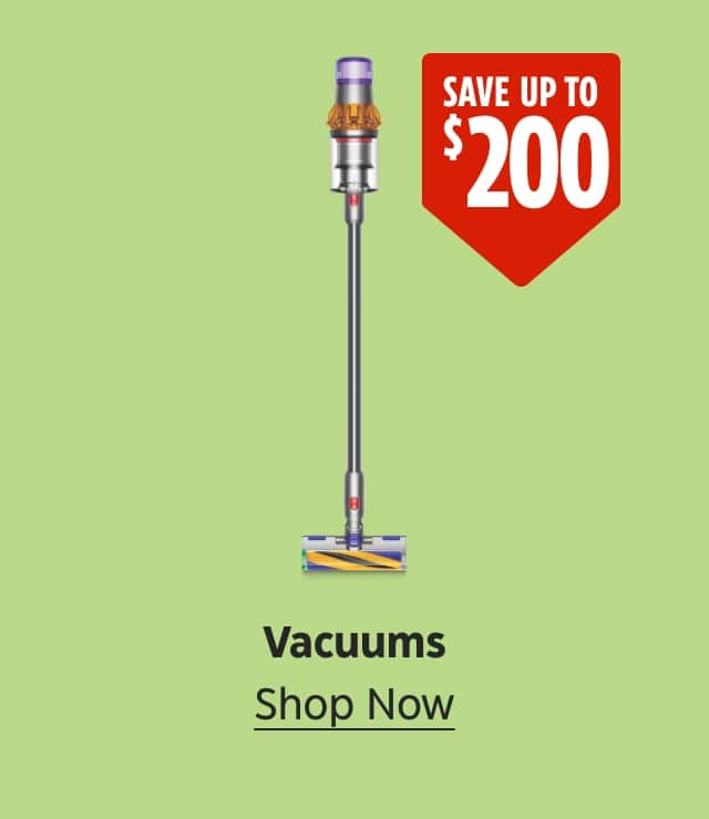 Save up to $200. Vacuums. Shop Now.