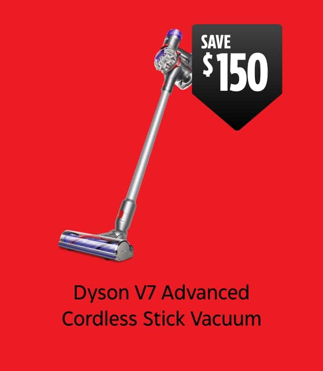 Save $150. Dyson V7 Advanced Cordless Stick Vacuum.