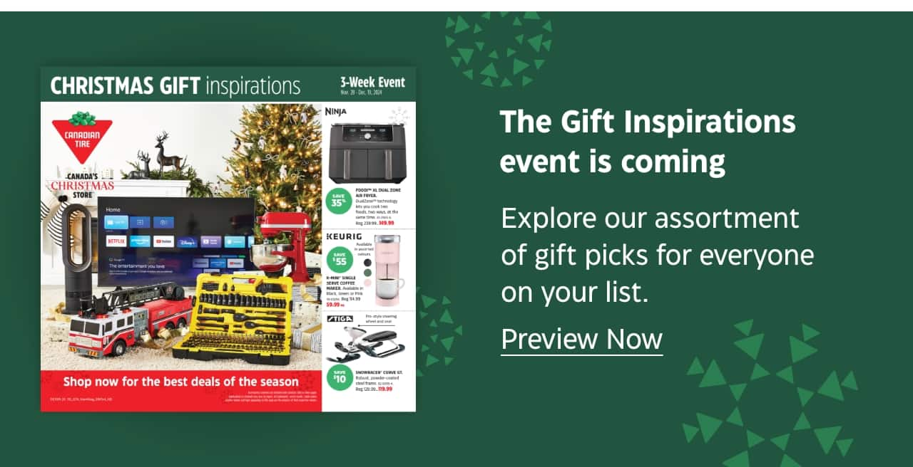 The Gift Inspirations event is coming. Explore our assortment of gift picks for everyone on your list. Preview Now.