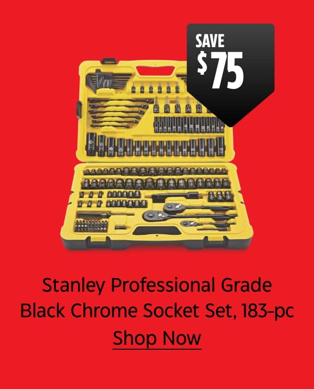 Save $75. Stanley Professional Grade Black Chrome Socket Set, 183-piece. Shop Now.