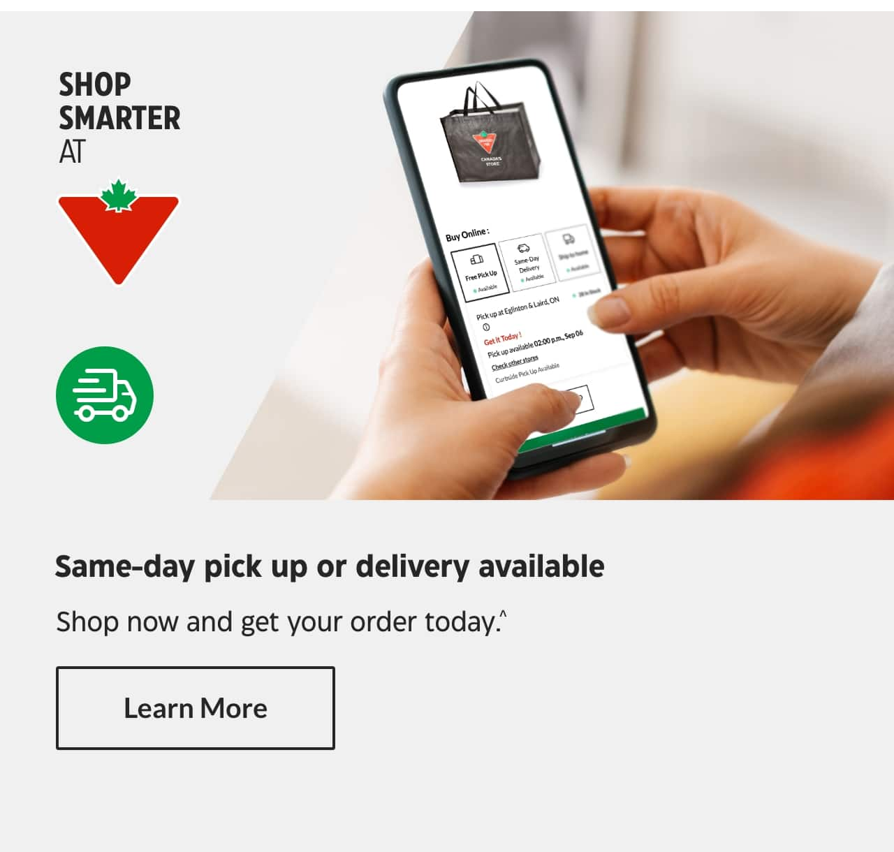 Shop smarter at Canadian Tire. Same-day pick-up or delivery available. Shop now and get your order today. Learn More.