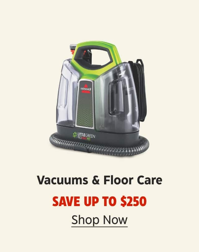 Vacuums & Floor Care. Save up to $250. Shop Now.