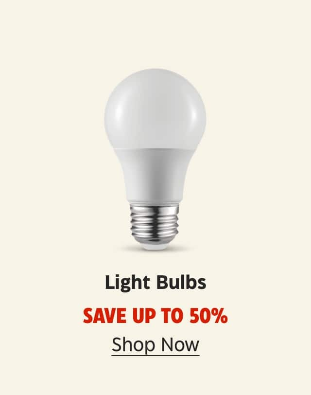 Light Bulbs. Save up to 50%. Shop Now.