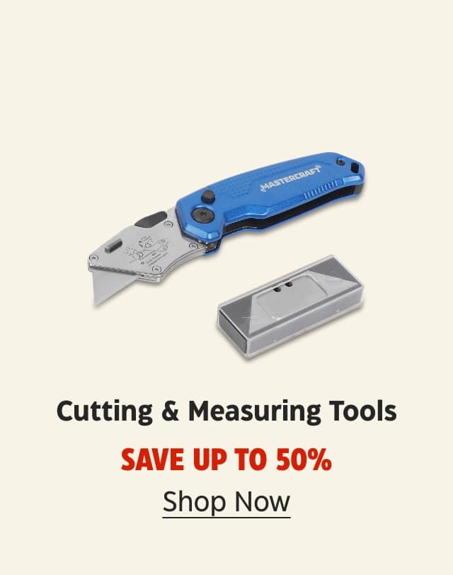 Cutting & Measuring Tools. Save up to 50%. Shop Now.