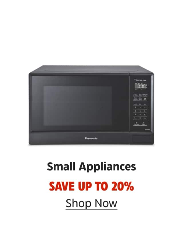 Small Appliances. Save up to 20%. Shop Now.