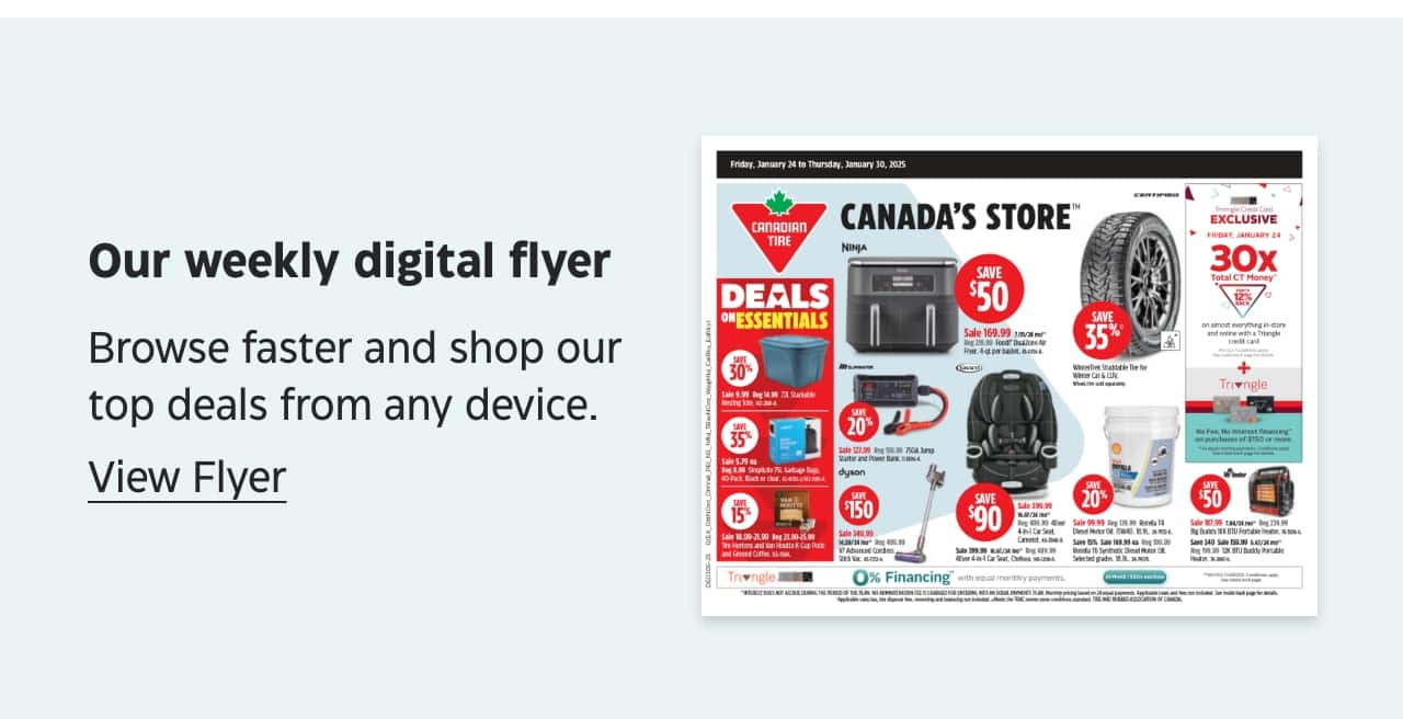 Our weekly digital flyer. Browse faster and shop our top deals from any device. View Flyer.