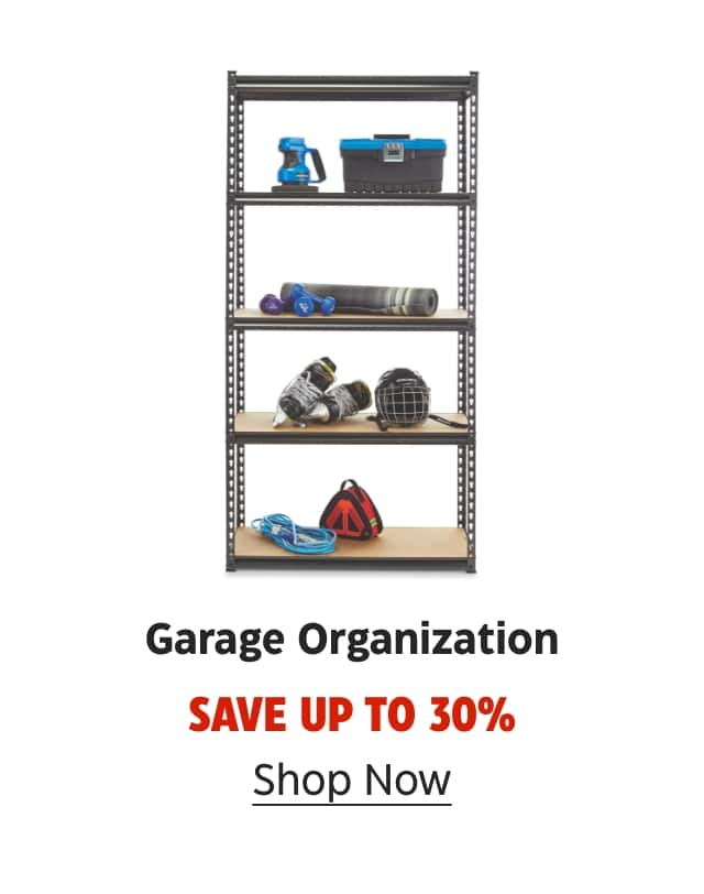 Garage Organization. Save up to 30%. Shop Now.