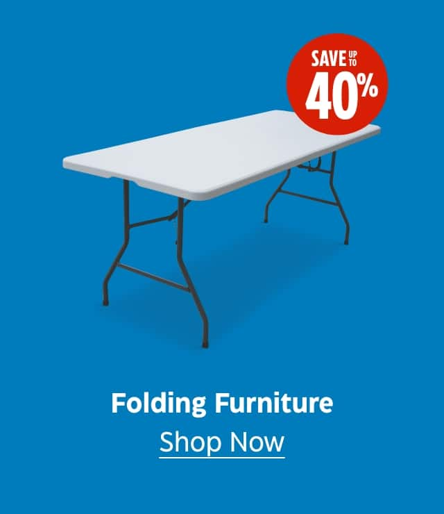 Folding Furniture. Save up to 40%. Shop Now.