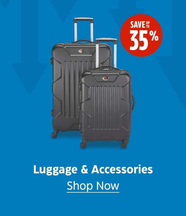 Luggage & Accessories. Save up to 35%. Shop Now.