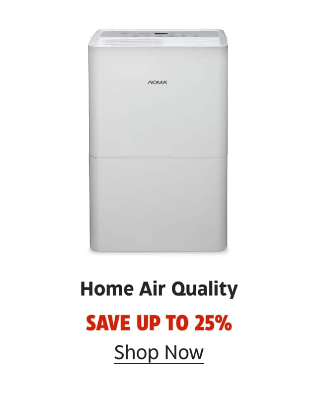 Home Air Quality. Save up to 25%. Shop Now.