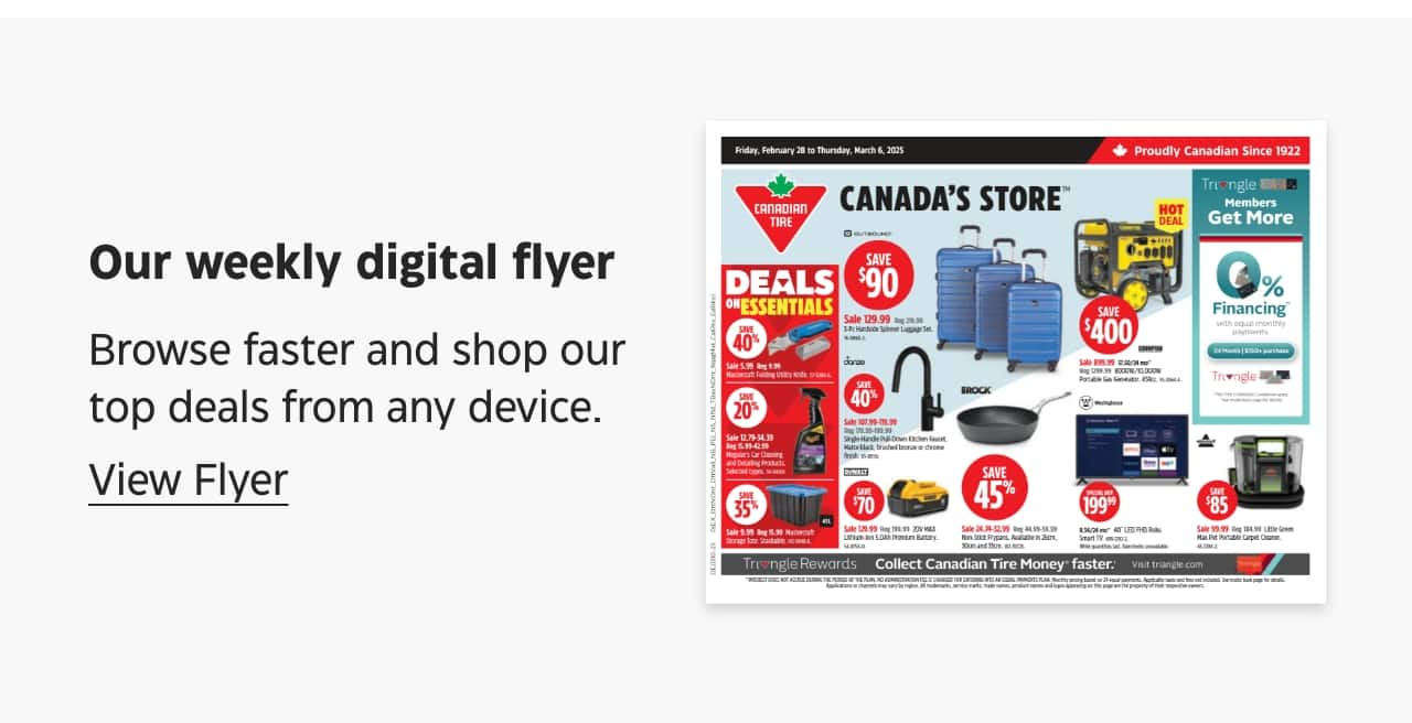 Our weekly digital flyer. Browse faster and shop our top deals from any device. View Flyer.