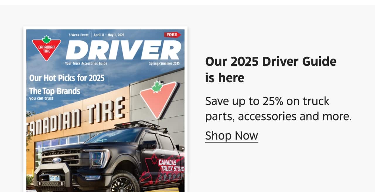 Our 2025 Driver Guide is here. Save up to 25% on truck parts, accessories and more. Shop Now.