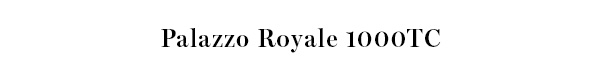 Palazzo-Royale-1000tc-Copy-Image