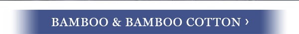 Bamboo-And-Bamboo-Cotton-Header-Image