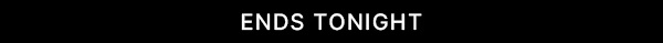Ends-Tonight-Header