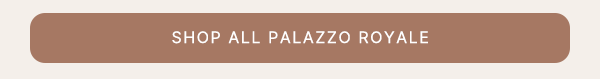 Shop-All-Palazzo-Royale