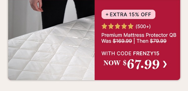 Premium Mattress Protector QB WAS $169.99 | THEN $79.99 | WITH CODE NOW $67.99
