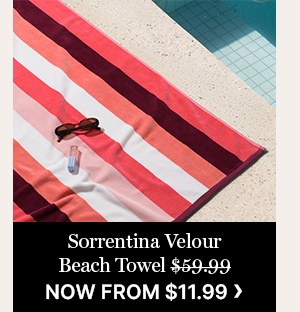 Sorrentina Velour Beach Towel - WAS $59.99 | NOW FROM $11.99