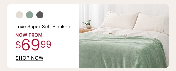 Luxe Super Soft Blankets Now From $69.99