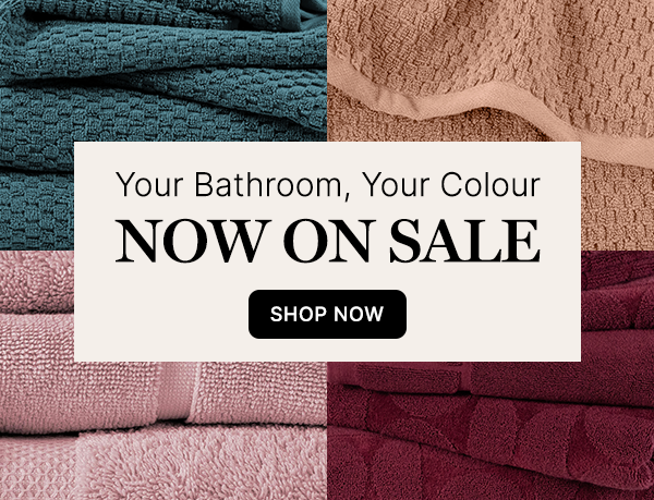 Your Bathroom, Your Colour NOW ON SALE - SHOP NOW