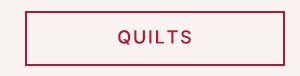QUILTS
