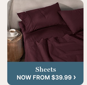 Sheets now from $39.99