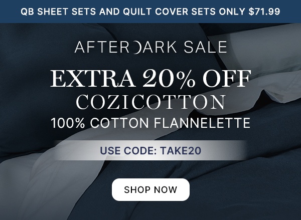 After Dark Sale: Extra 20% Off CoziCottonwith code TAKE20 | QB Sheet Sets and Quilt Cover Sets only $71.99