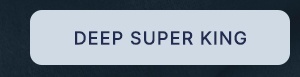 Deep Super King